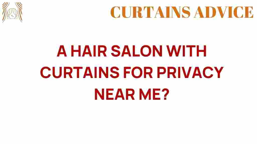 hair-salon-curtains-privacy-near-me
