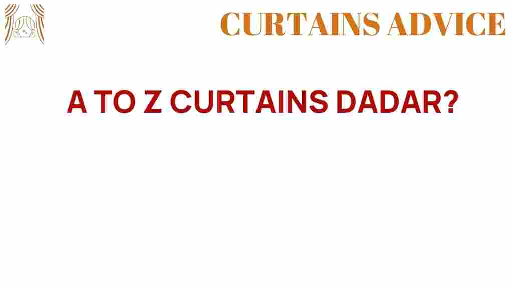 a-to-z-curtains-dadar