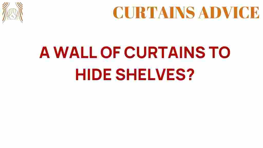 wall-of-curtains-to-hide-shelves
