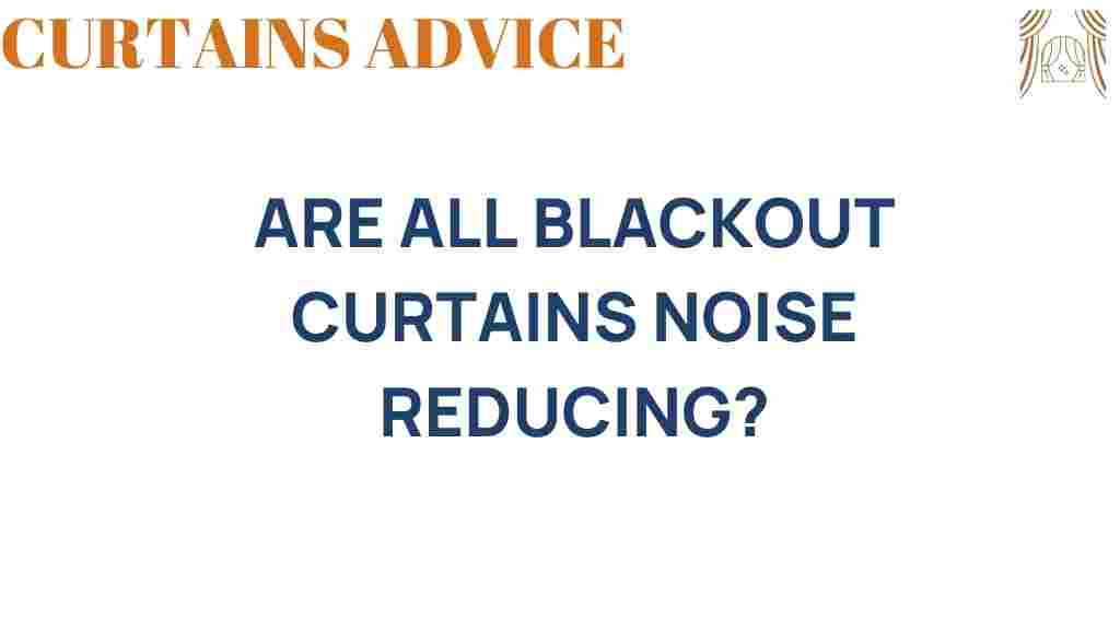 are-all-blackout-curtains-noise-reducing