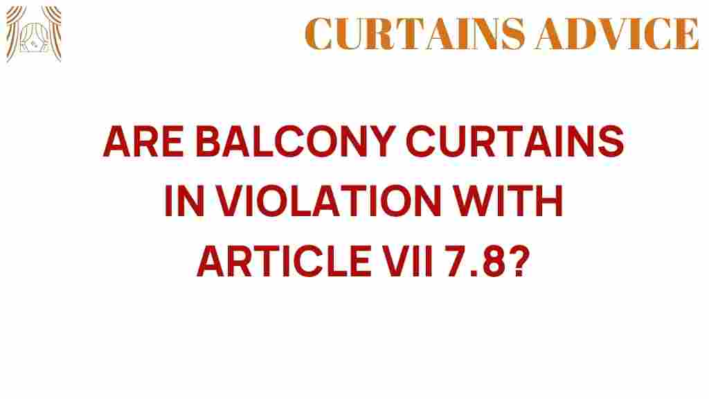 balcony-curtains-article-vii-7-8-controversy