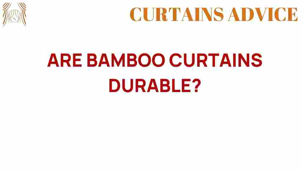 bamboo-curtains-durability