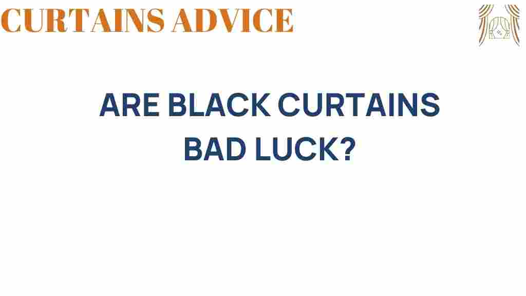 are-black-curtains-bad-luck