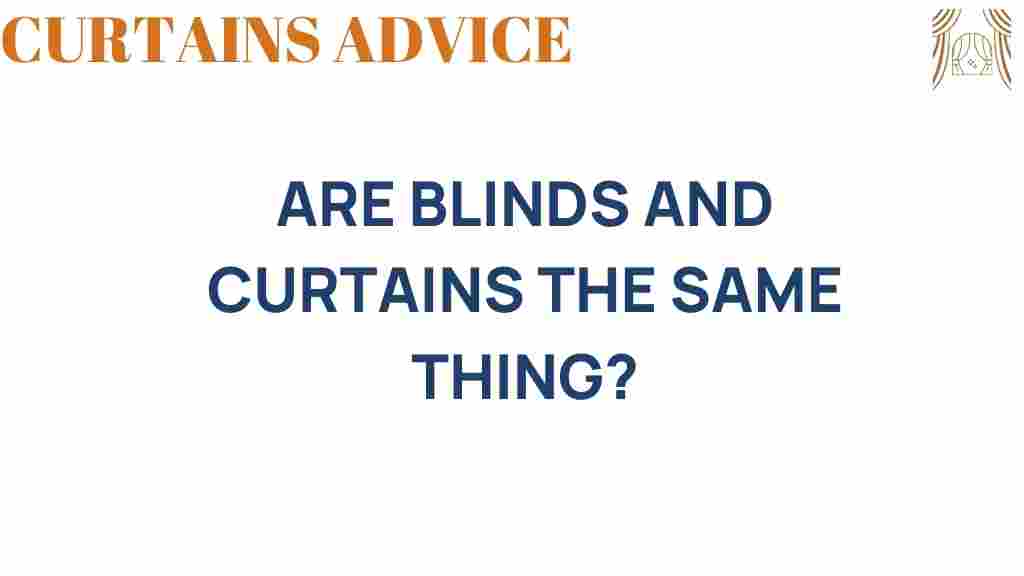 are-blinds-and-curtains-the-same-thing