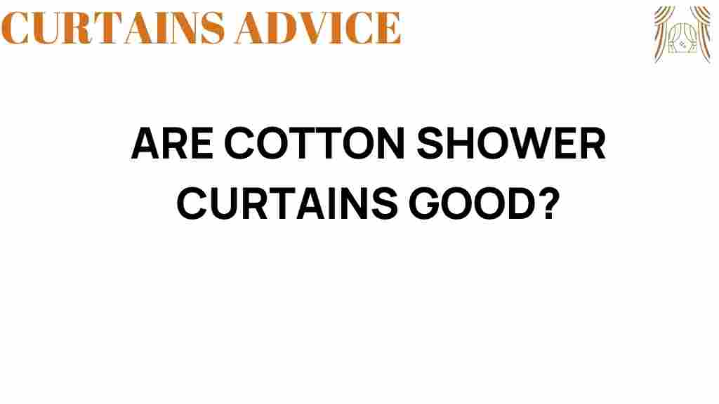 are-cotton-shower-curtains-good