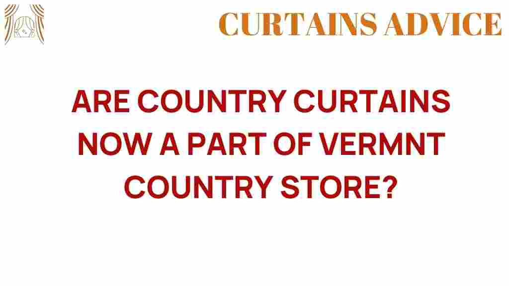 are-country-curtains-vermont-country-store