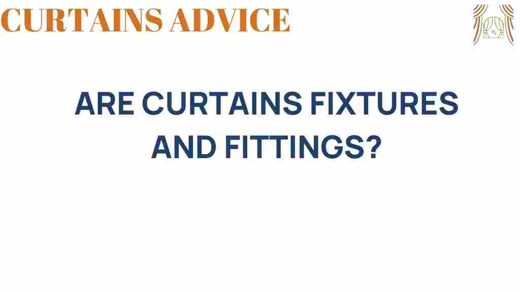 are-curtains-fixtures-and-fittings