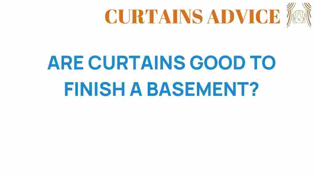 are-curtains-good-to-finish-a-basement