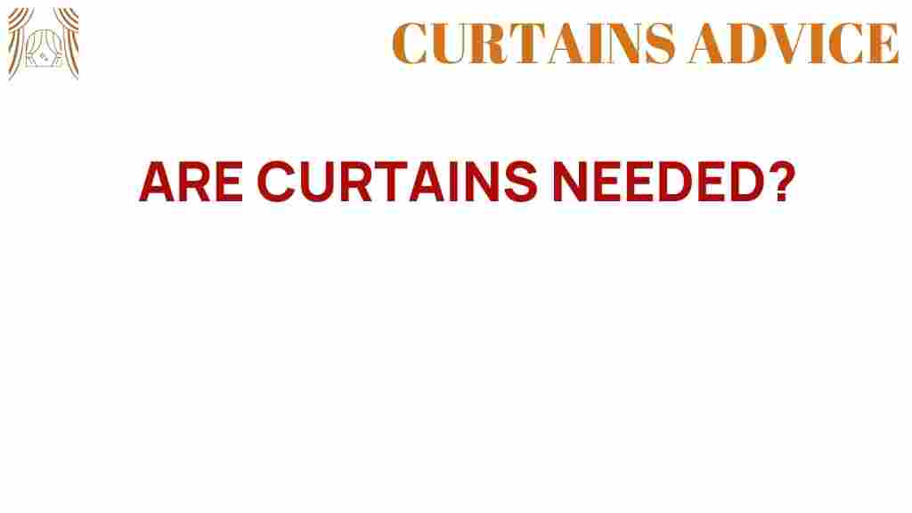 are-curtains-needed