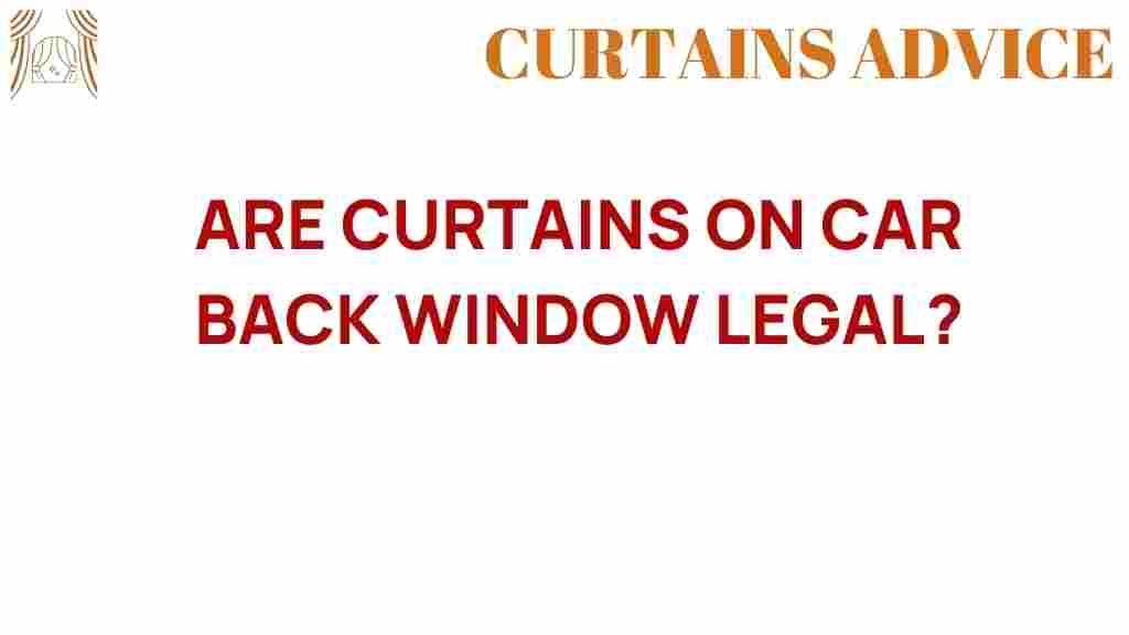 are-curtains-on-car-back-windows-legal