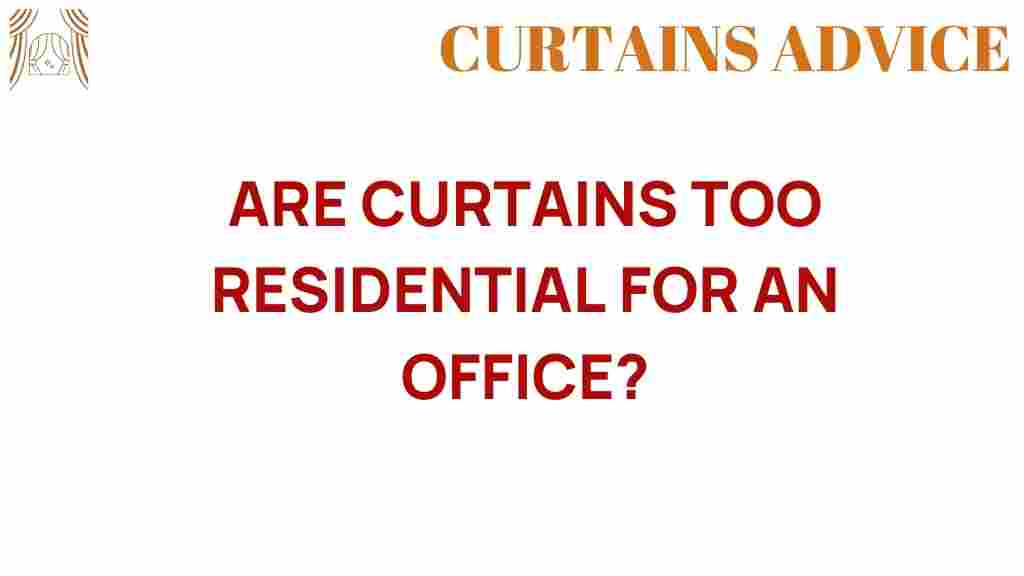 are-curtains-too-residential-for-an-office
