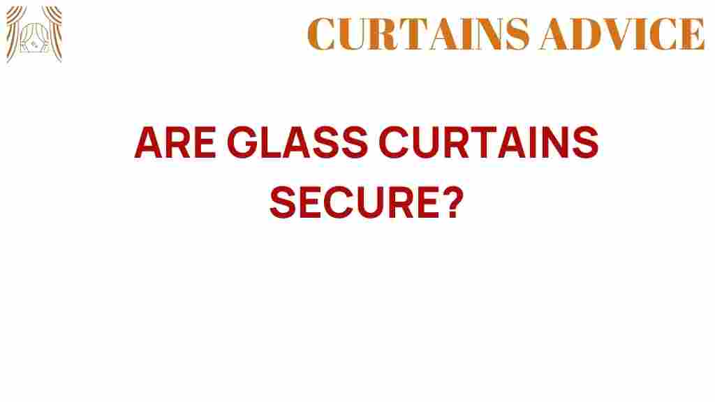 are-glass-curtains-secure