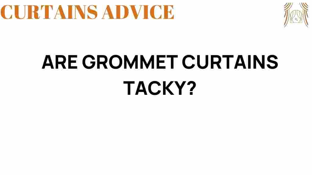 are-grommet-curtains-tacky