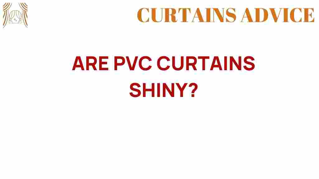 are-pvc-curtains-shiny
