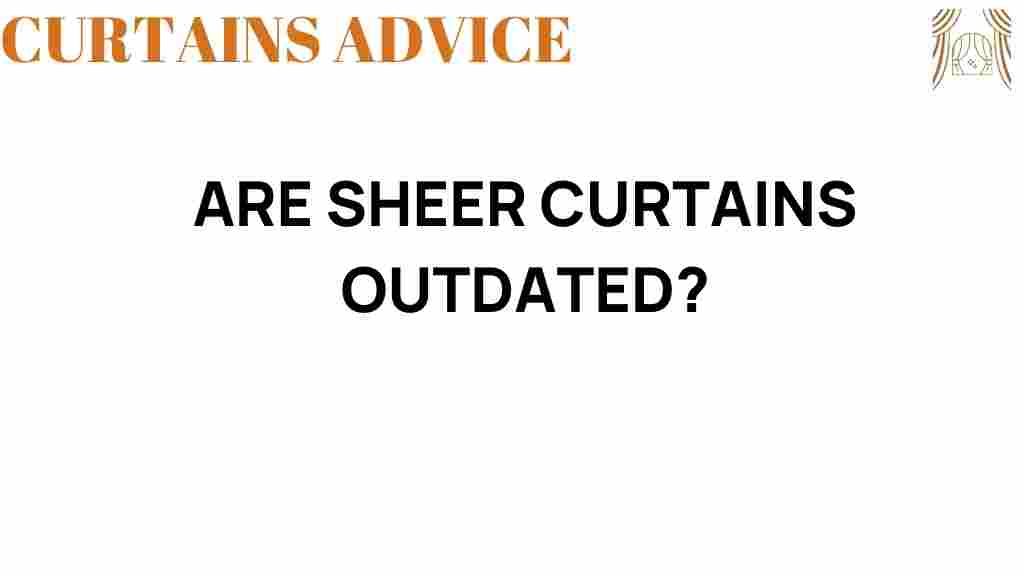 are-sheer-curtains-outdated
