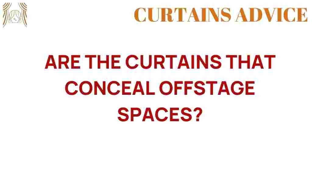 curtains-conceal-offstage-spaces