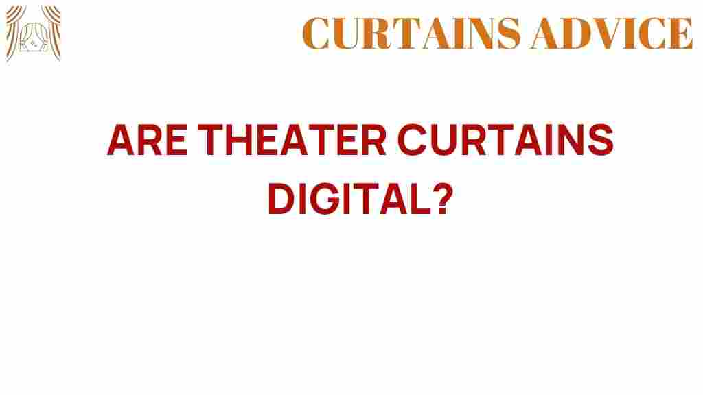 are-theater-curtains-digital
