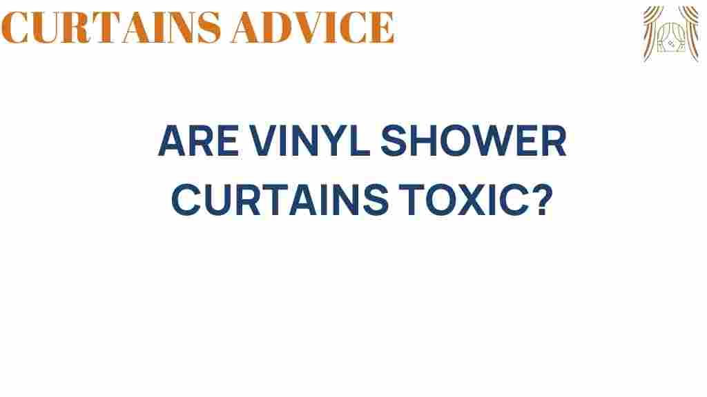 are-vinyl-shower-curtains-toxic
