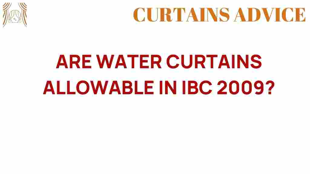 are-water-curtains-allowable-ibc-2009
