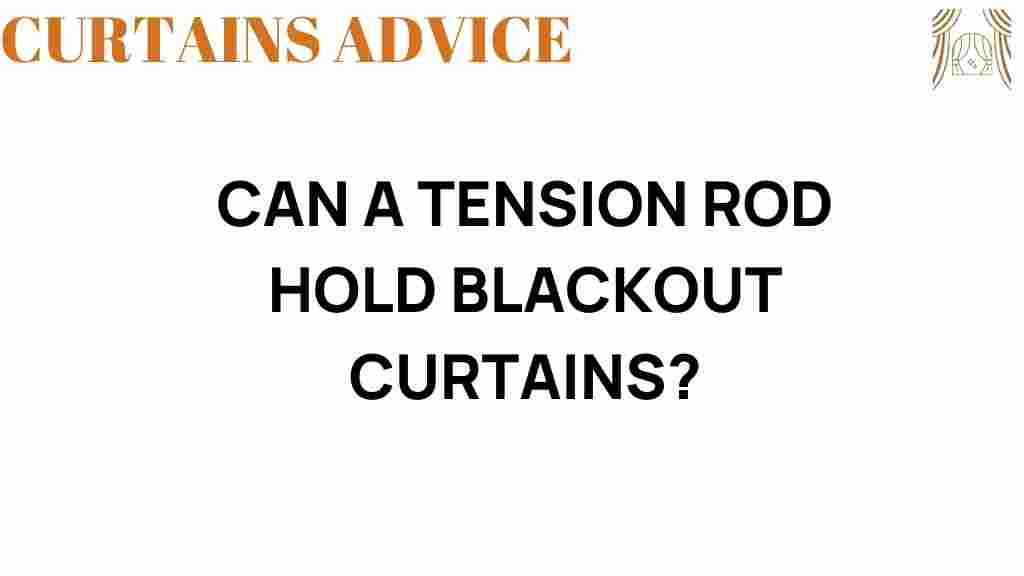 can-a-tension-rod-hold-blackout-curtains