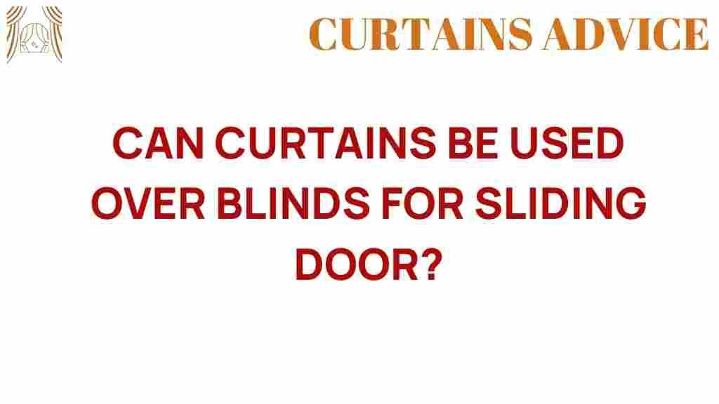 can-curtains-be-used-over-blinds-sliding-doors