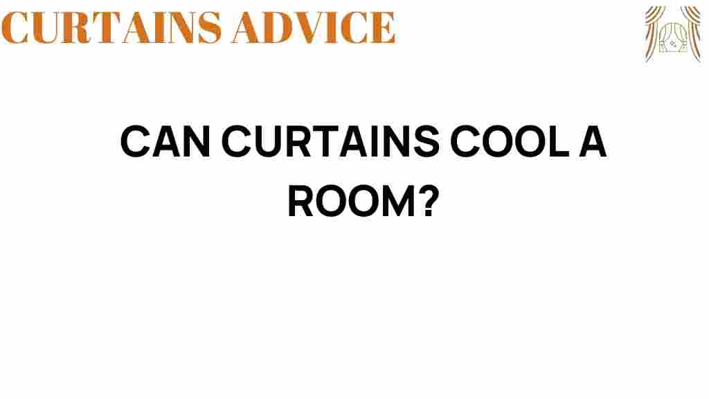 can-curtains-cool-a-room