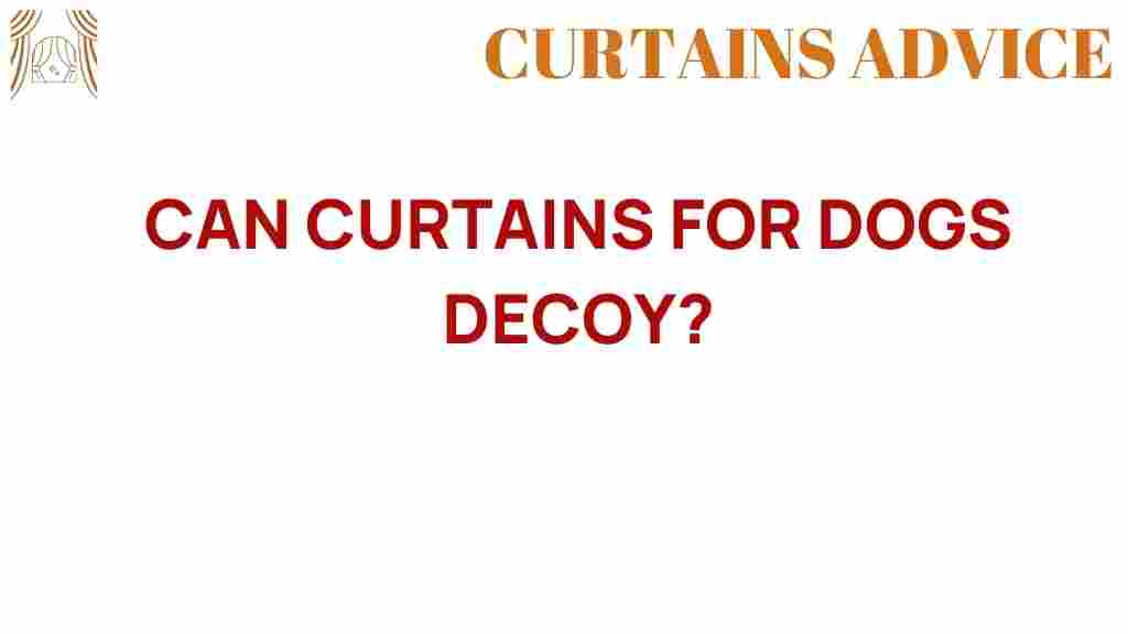 curtains-for-dogs-decoy