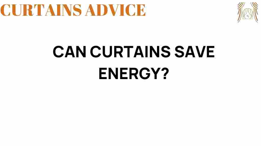 can-curtains-save-energy