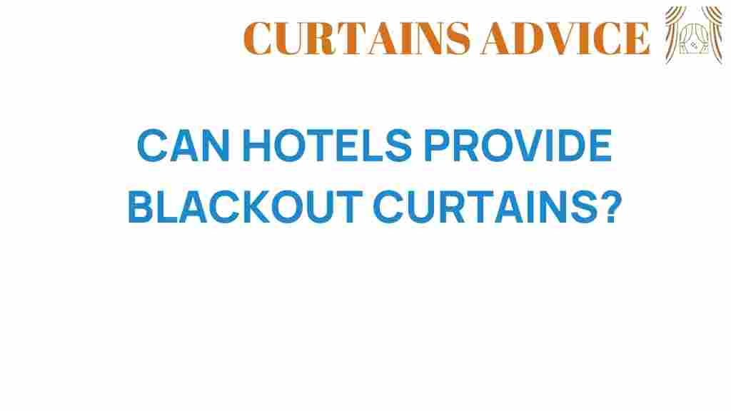 can-hotels-provide-blackout-curtains