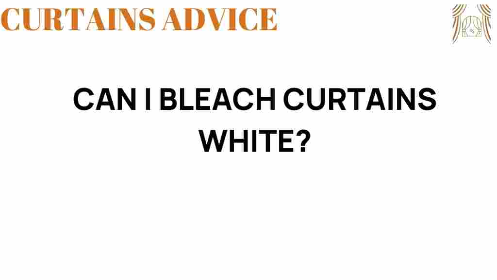 can-i-bleach-curtains-white