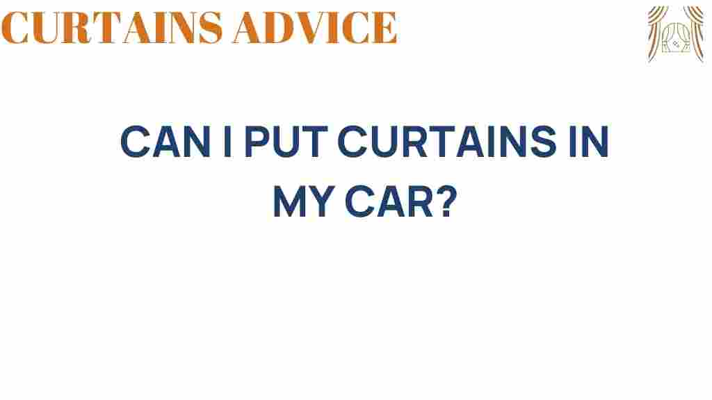 can-i-put-curtains-in-my-car