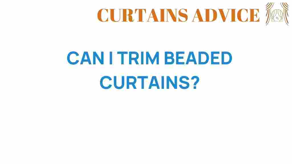 can-i-trim-beaded-curtains
