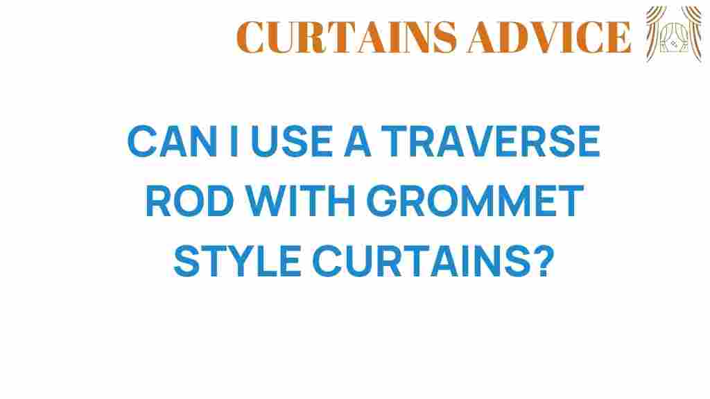 can-use-traverse-rod-grommet-style-curtains