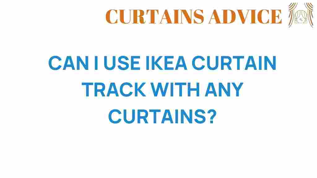 can-i-use-ikea-curtain-track-with-any-curtains