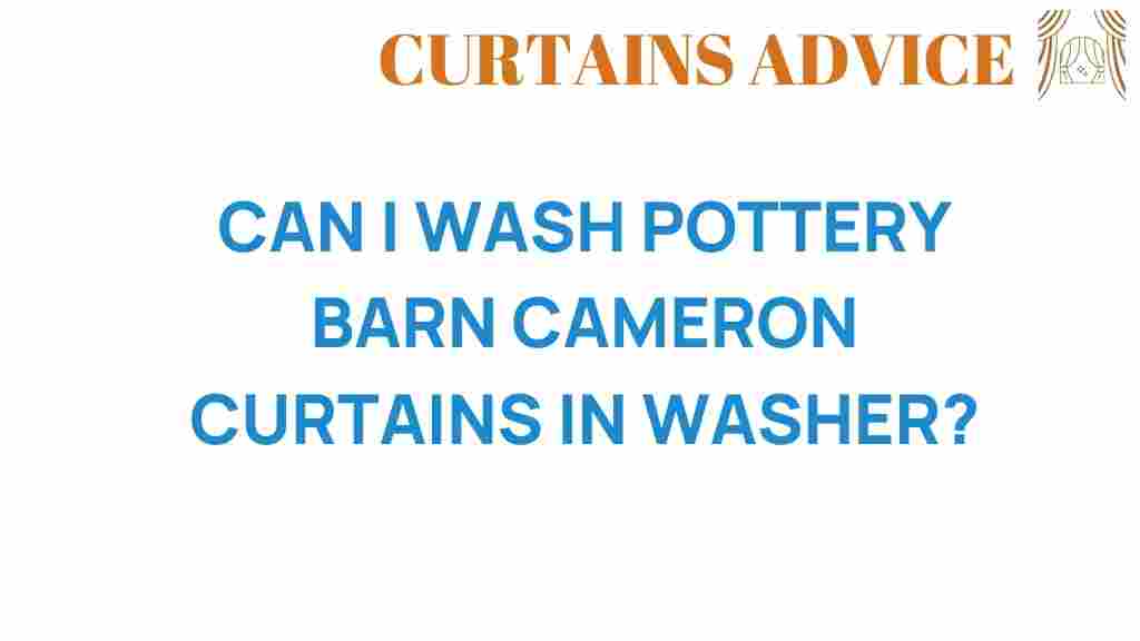 can-i-wash-pottery-barn-cameron-curtains