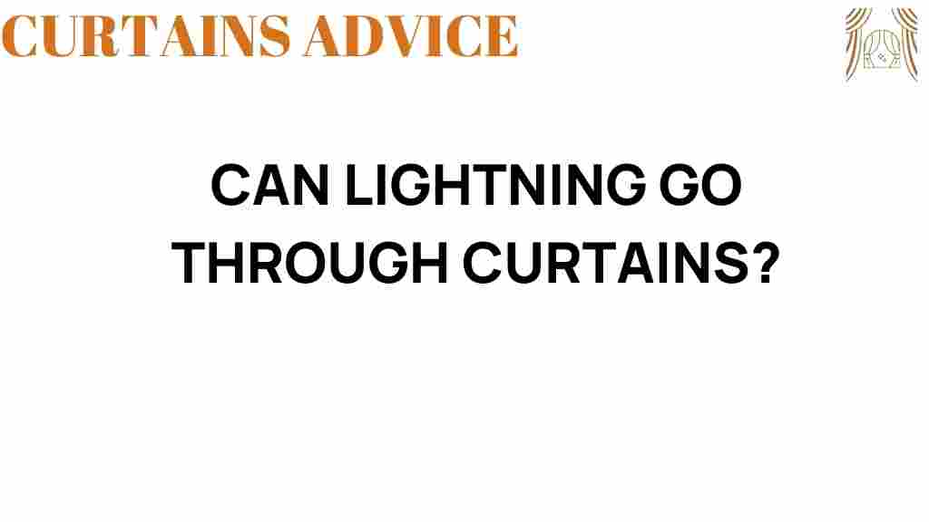can-lightning-go-through-curtains