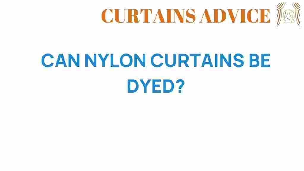 can-nylon-curtains-be-dyed