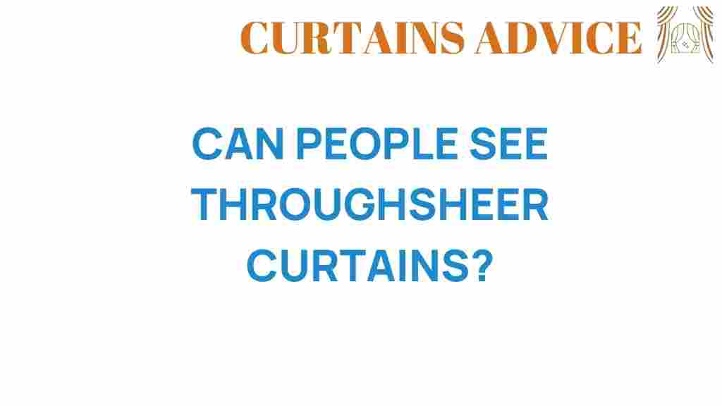 can-people-see-through-sheer-curtains