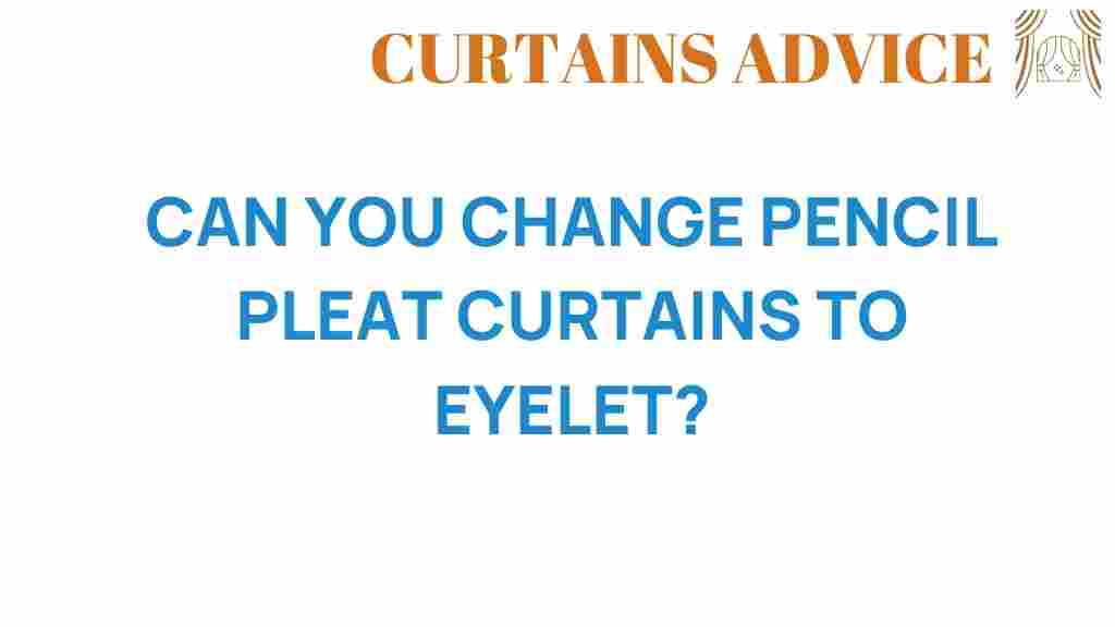 changing-pencil-pleat-curtains-to-eyelet