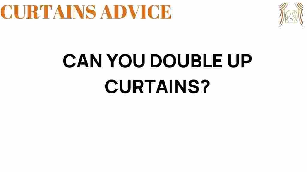 can-you-double-up-curtains
