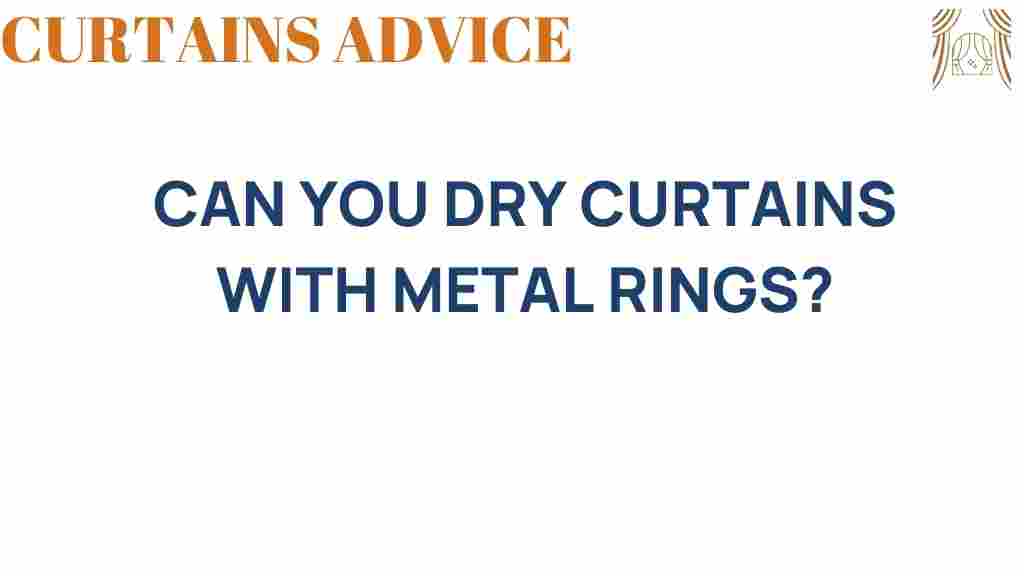 can-you-dry-curtains-with-metal-rings