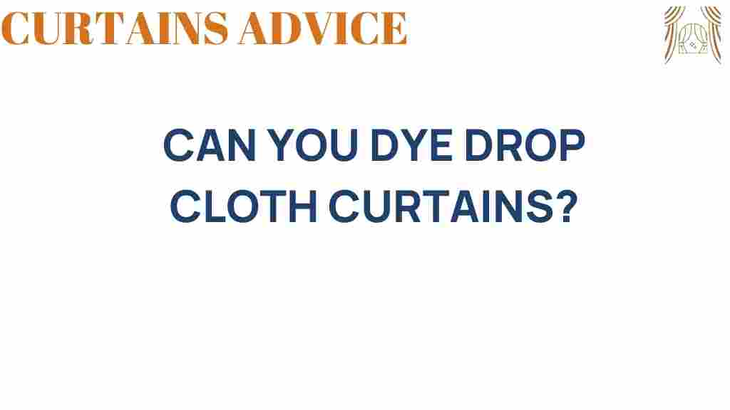 can-you-dye-drop-cloth-curtains