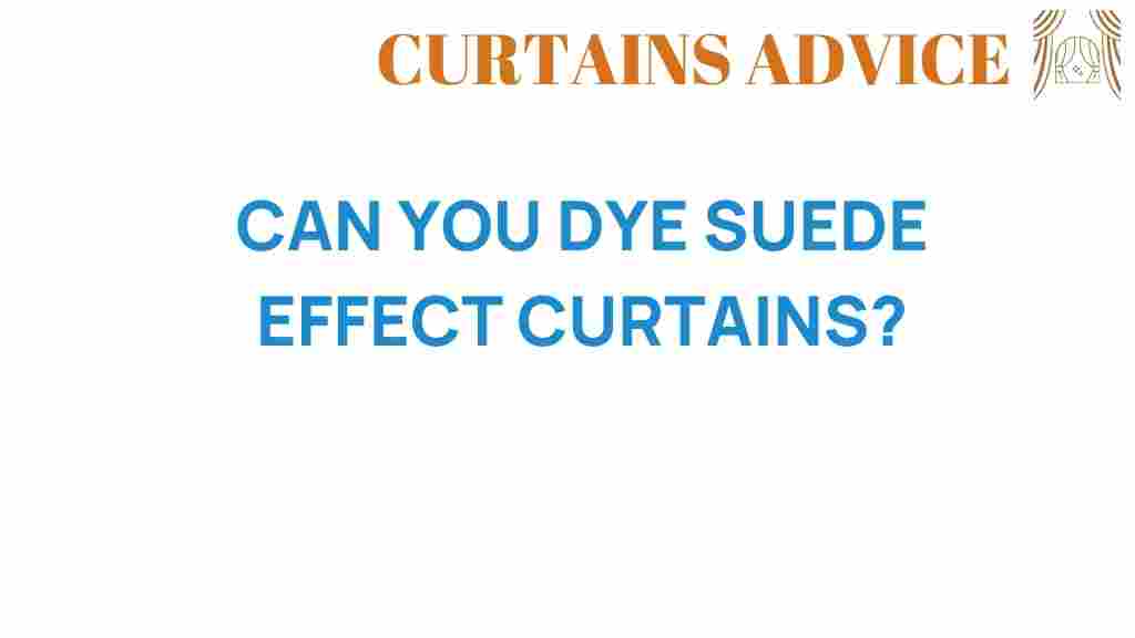 can-you-dye-suede-effect-curtains