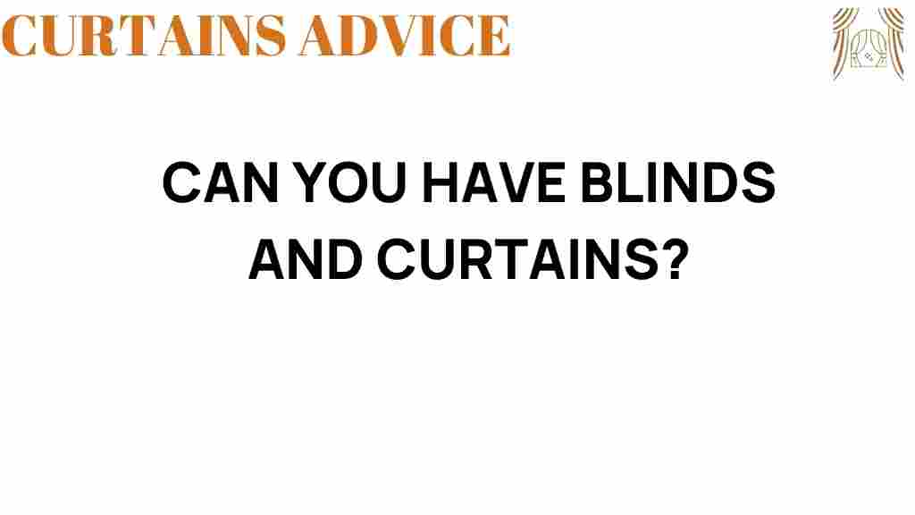 blinds-and-curtains-perfect-duo