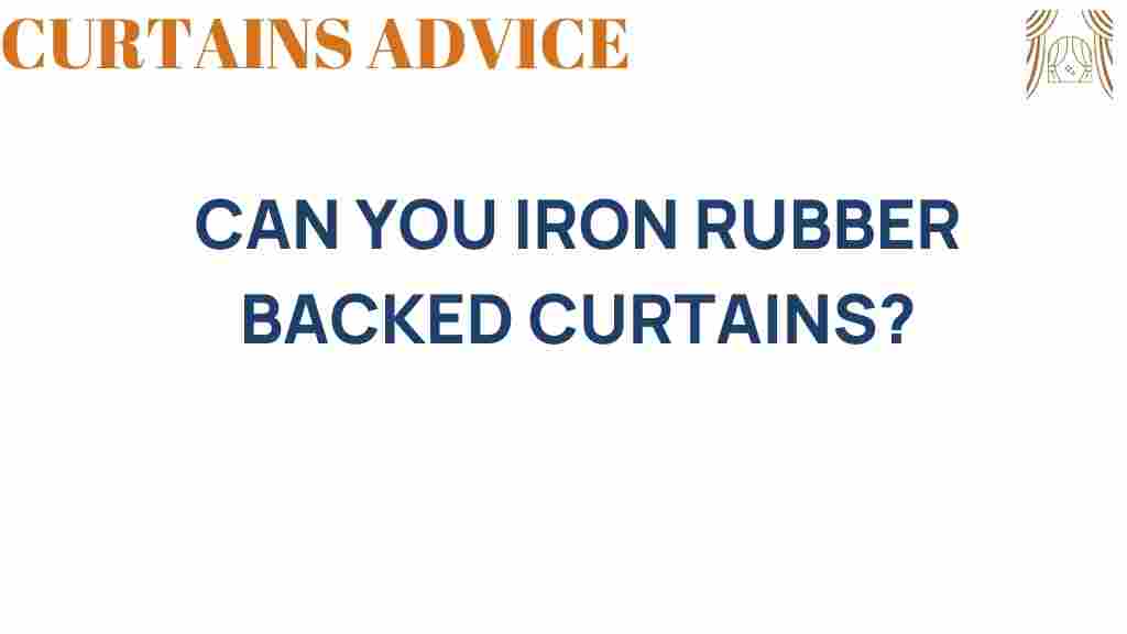 can-you-iron-rubber-backed-curtains