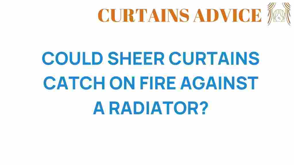can-sheer-curtains-catch-fire-radiator