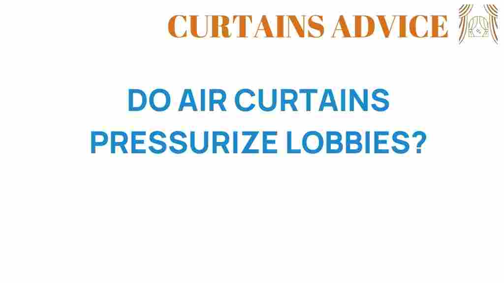 do-air-curtains-pressurize-lobbies