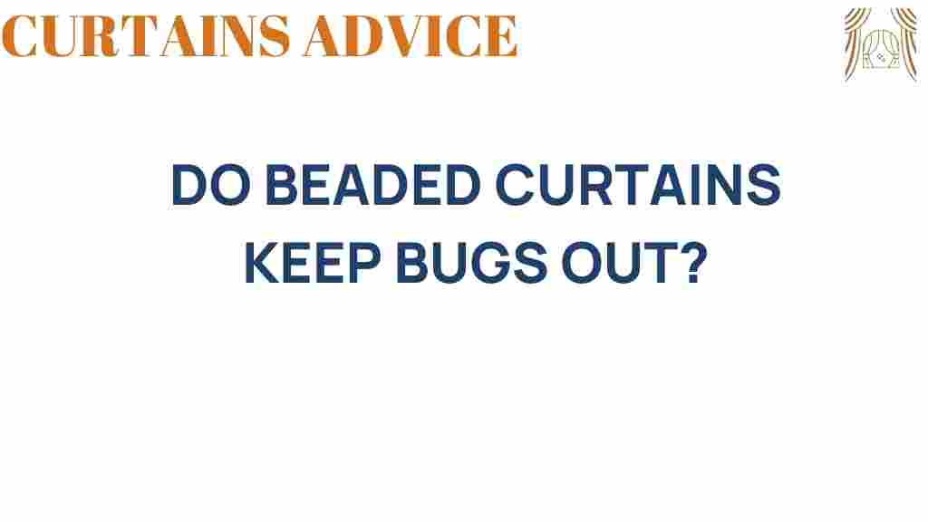 do-beaded-curtains-keep-bugs-out