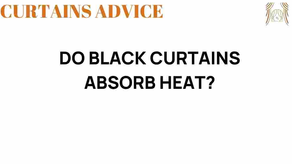 do-black-curtains-absorb-heat