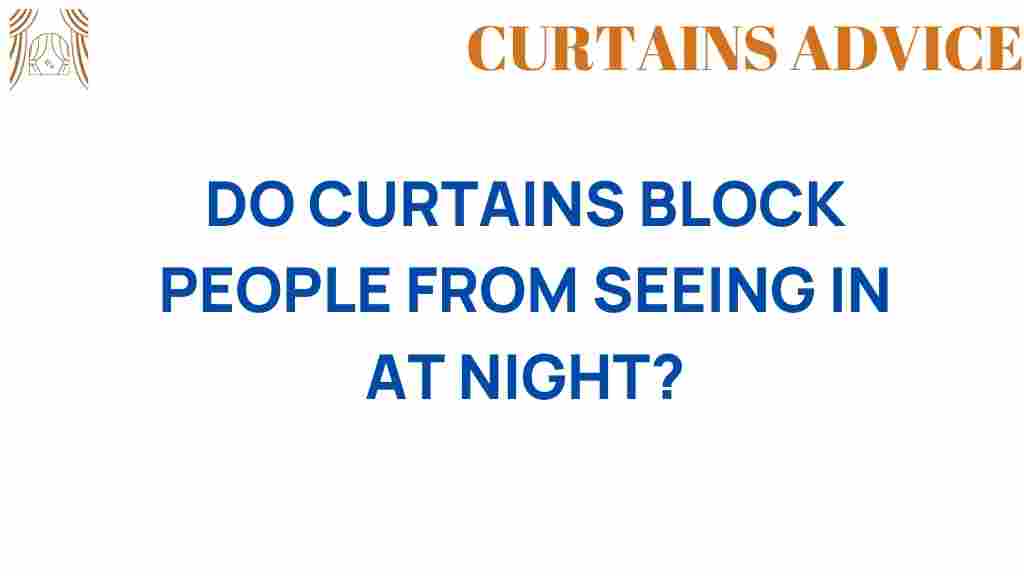 do-curtains-block-people-seeing-in-at-night